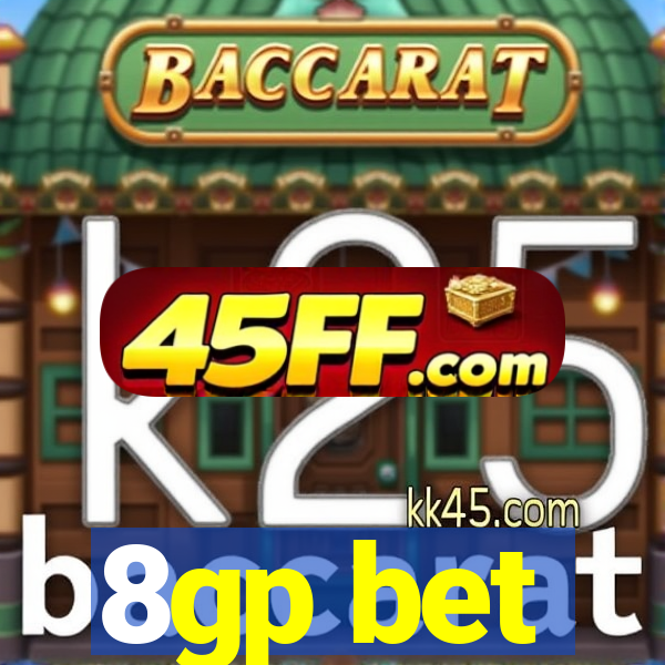 8gp bet